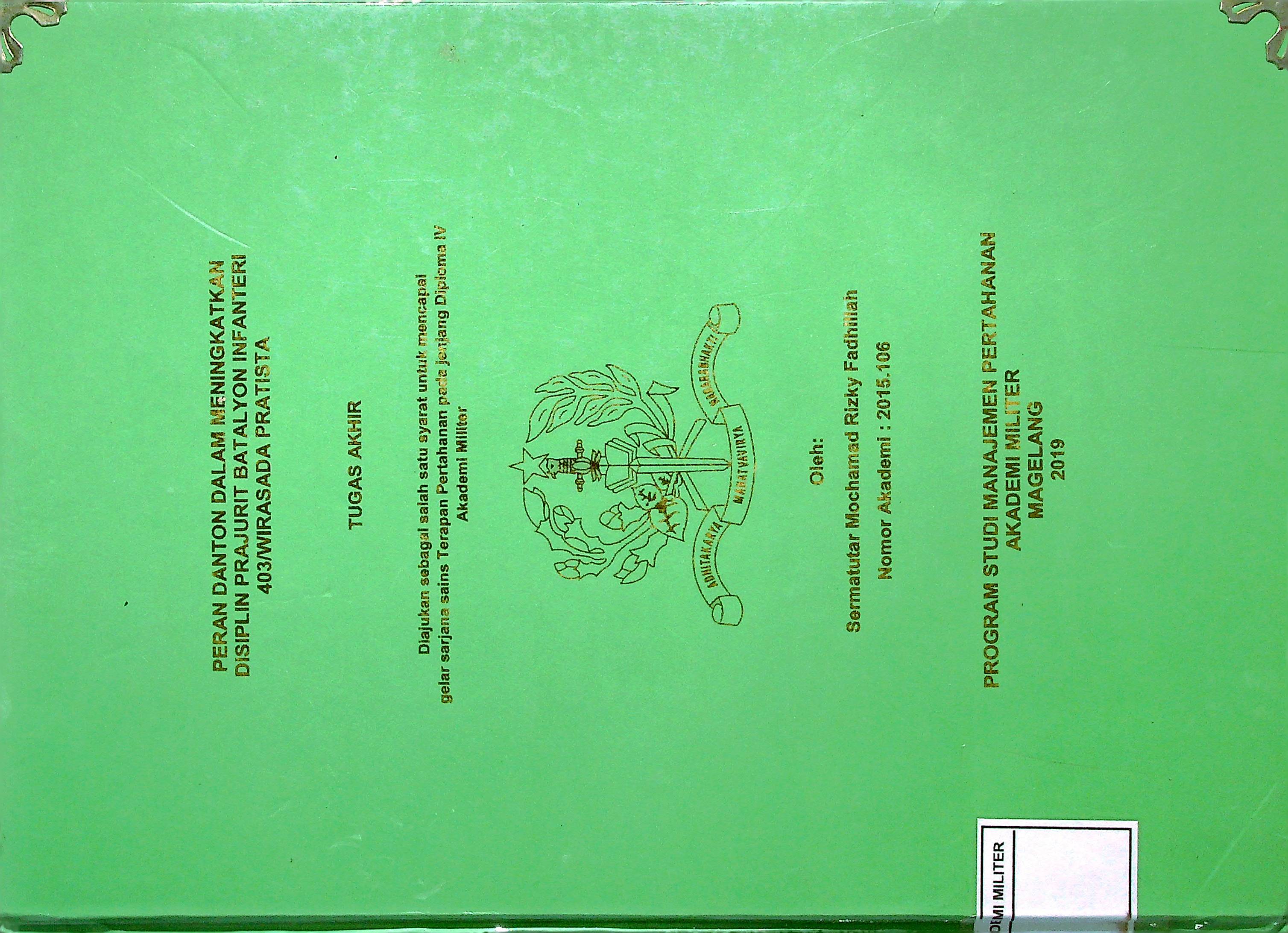 PERAN DANTON DALAM MENINGKATKAN DISIPLIN PRAJURIT BATALYON INFANTERI 403/WIRASADA PRATISTA